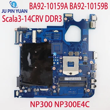 BA92-10159A BA92-10159B Для Samsung NP300 NP300E4C 14-дюймовая Материнская Плата Ноутбука Scala3-14CRV DDR3