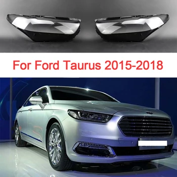 Крышка фары для Ford Taurus 2015 2016 2017 2018 Корпус фары из оргстекла Замена абажура из прозрачного стекла Автомобильные Аксессуары
