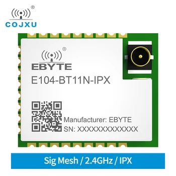 E104-BT11N-IPX Модуль Bluetooth Mesh Node UART 2,4 ГГц 20 дБм Диапазон 300 м 3,3 В Телефонное приложение Sig Mesh V1.0 IPX Антенный приемопередатчик